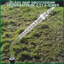 Glass Whip SmoothDraw tuyau en verre alternatif à la place du tuyau souple Arizer Extreme Q et V Tower