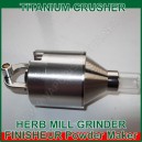 Herb Mill Titanium Crusher - grinder hachage en poudre