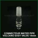 Connecteur bubbler pour Volcano Easy Valve 14mm