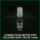 Connecteur filtre à eau pour Volcano Easy Valve 14mm et 18mm