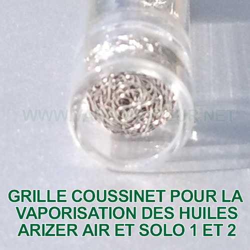 Grilles coussinets pour vaporiser des huiles, waxes et extraits CO2 avec vaporisateurs Arizer Air 1 et 2 et Arizer Solo 1 et 2