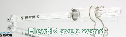 Vaporisateur Elev8R avec wand avec la grille simple - présentation