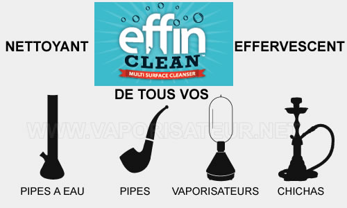 Nettoyant pour vaporisateur et water pipe Effin Clean