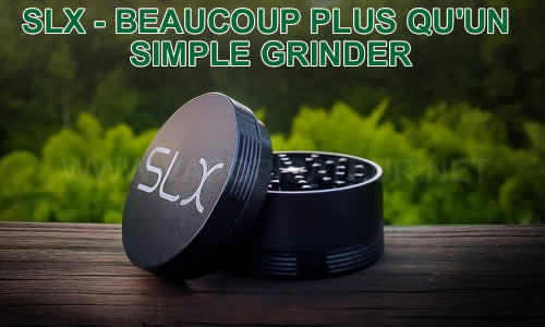 Grinder SLX V2 ne colle pas et n'accumule pas les résidus végétaux