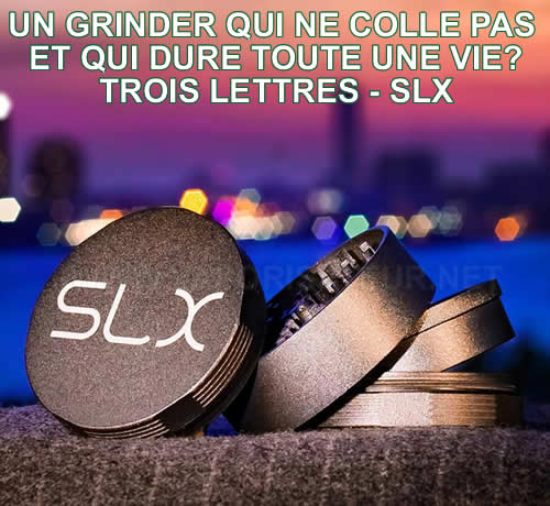 SLX V2 - grinder qui ne colle pas les résidus végétaux et rend le hachage plus facile