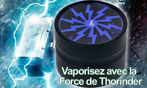 Grinder Thorinder - meilleur grinder avec filtre pour la vaporisation